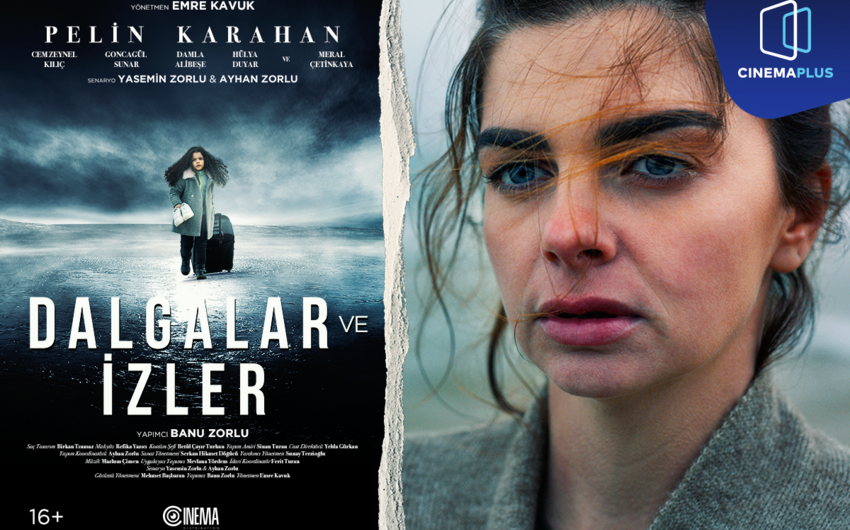 CinemaPlusda “Dalğalar və izlər” türk dramasının nümayişi başlayır