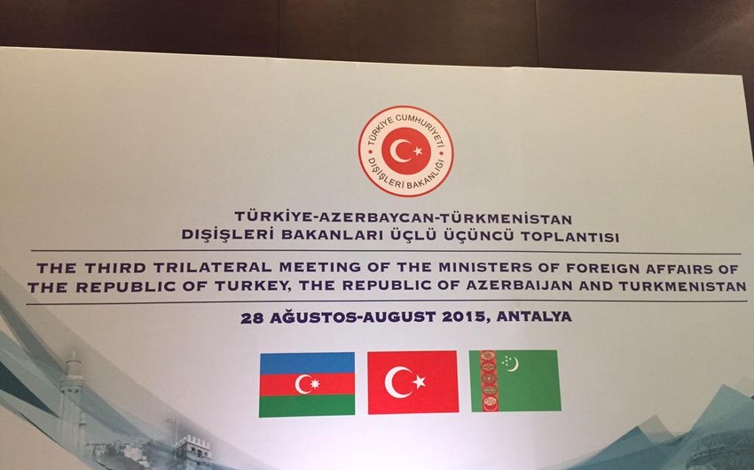 Trilateral meeting of foreign ministers of Azerbaijan, Turkey and Turkmenistan starts in Antalya