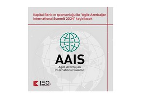 Kapital Bankın sponsorluğu ilə “Agile Azerbaijan International Summit-2024” keçiriləcək 