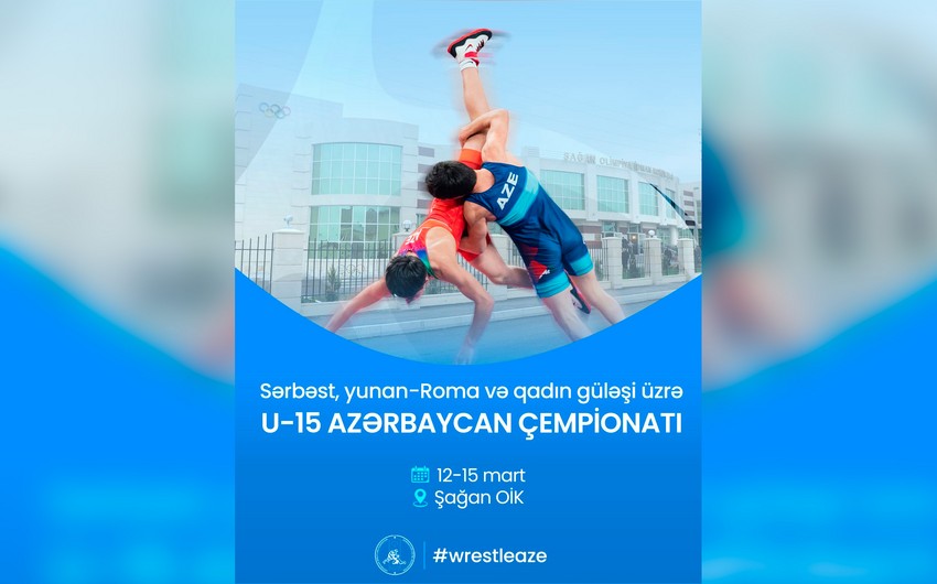 Güləş üzrə U-15 Azərbaycan çempionatı keçiriləcək