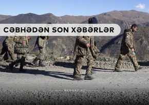 Cəbhədən son xəbərlər: İşğalçılar Qarabağdan çıxır