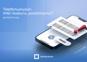 Bir milyondan çox mobil nömrə ilə şəbəkəyə qoşulmuş 8 574 IMEI koda “klon” statusu verilib