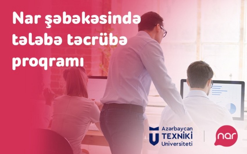 Gənc telekom mütəxəssisləri “Nar” şəbəkəsində təcrübə keçir