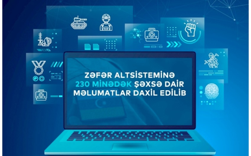 “Zəfər” altsisteminə 230 mindən çox şəxsə dair məlumat daxil edilib