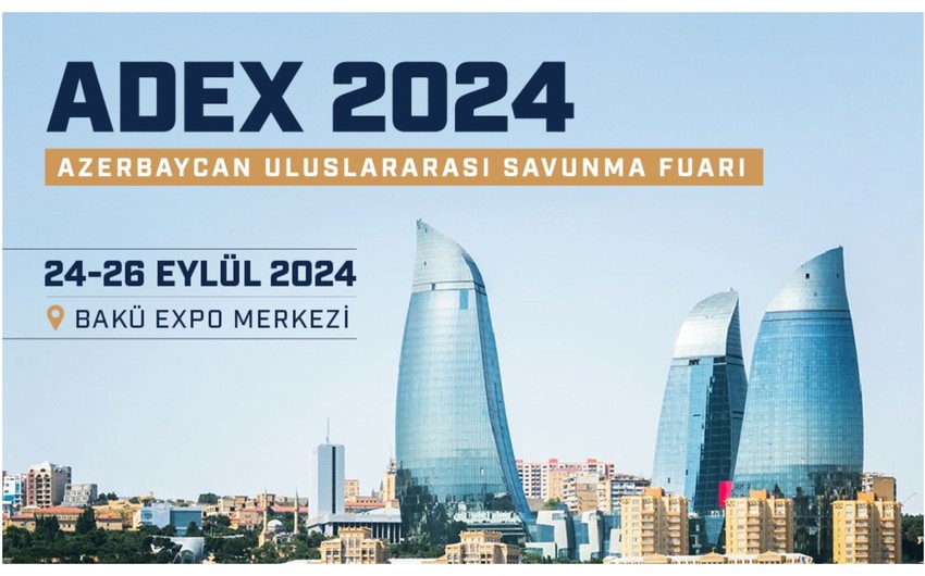 Türkiyənin Beynəlxalq Müdafiə Sənayesi Sərgisi  “ADEX-2024”də təmsil olunacaq