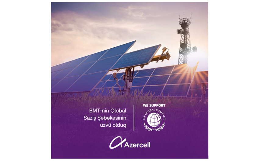Azercell Telecom BMT-nin Qlobal Sazişinə qoşulub