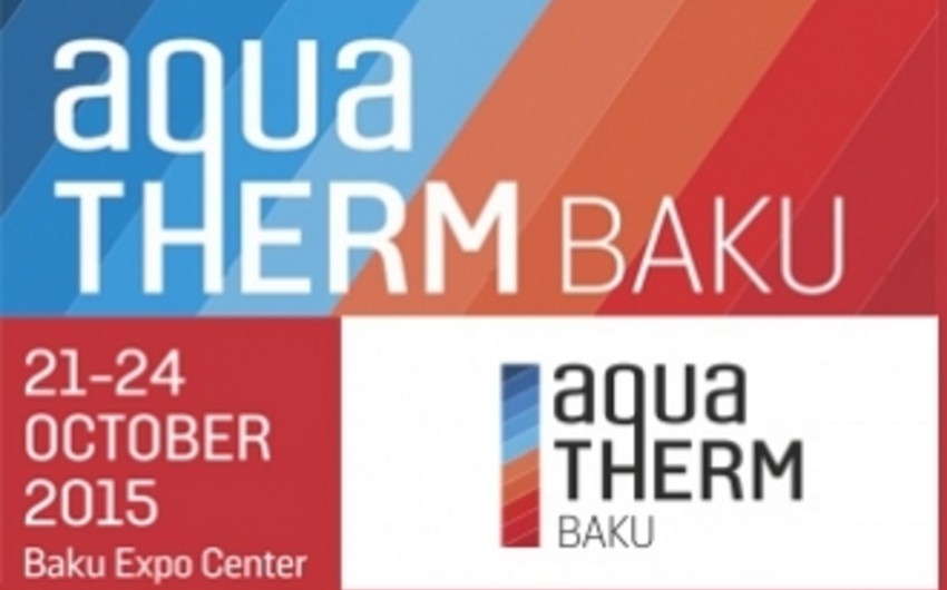 Bakıda Aqua-Therm Baku-2015 beynəlxalq sərgisi keçiriləcək