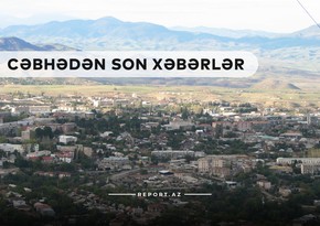 Cəbhədən son xəbərlər: Xankəndində yaşayan ermənilər köçürülür