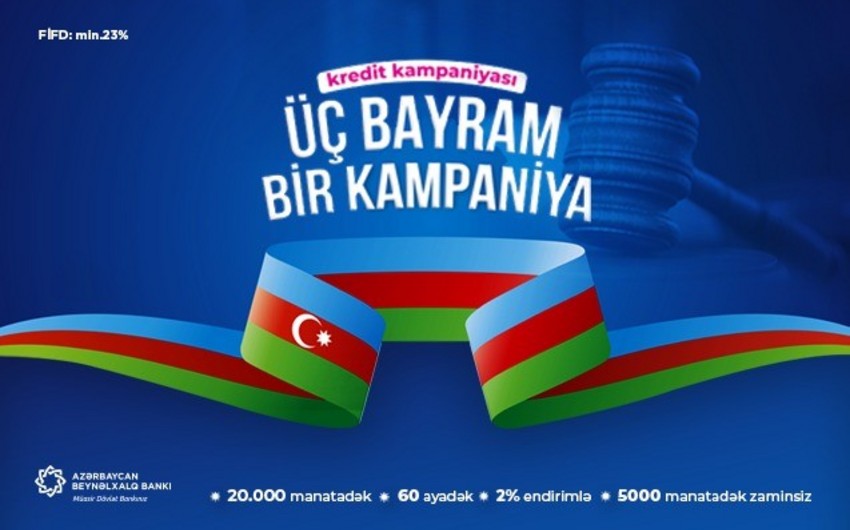 Azərbaycan Beynəlxalq Bankı yeni kredit kampaniyasına start verib