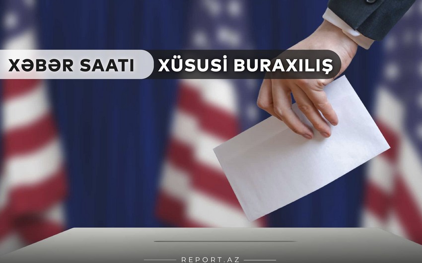 Xəbər saatı: 46-cı prezidentini seçən ABŞ-da rekord