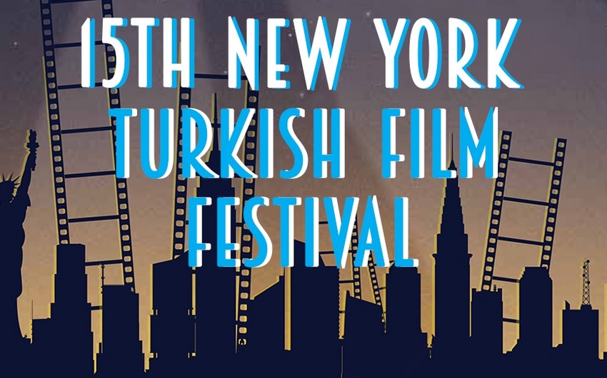 Nyu-Yorkda Türk Filmləri Festivalı başlayır