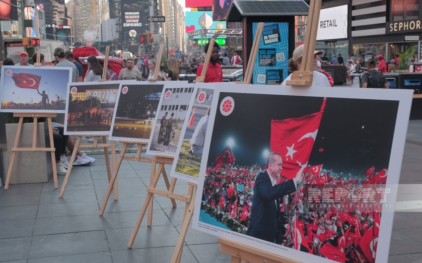 Türkiyənin Milli Birlik Günü münasibətilə Nyu-Yorkun Tayms meydanında sərgi keçirilib