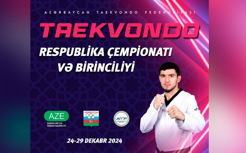  Taekvondo üzrə ölkə birinciliyi və Azərbaycan çempionatı keçiriləcək