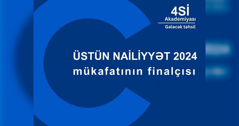 “4Sİ Akademiyası” “Üstün Nailiyyət Mükafatı 2024” üzrə finala çıxıb