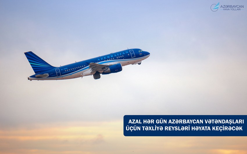 AZAL: Ukraynadakı hadisələrlə əlaqədar təxliyə reysləri hər gün olacaq