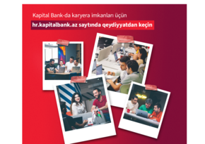 “Kapital Bank”da İT mütəxəssisləri üçün iş imkanı