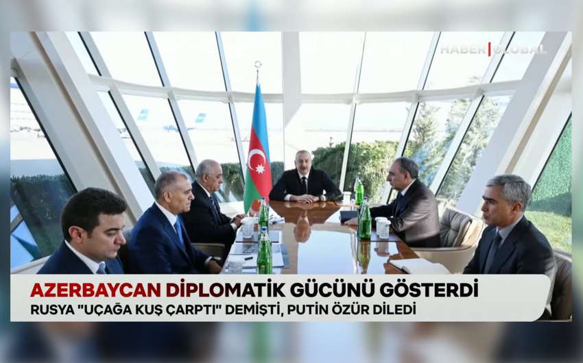 “Haber Global”: Azərbaycan diplomatik gücünü göstərdi, Moskva vurulan təyyarəyə görə üzrxahlıq etdi