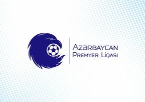 Azərbaycan Premyer Liqasında XXXV turun oyun proqramı açıqlanıb