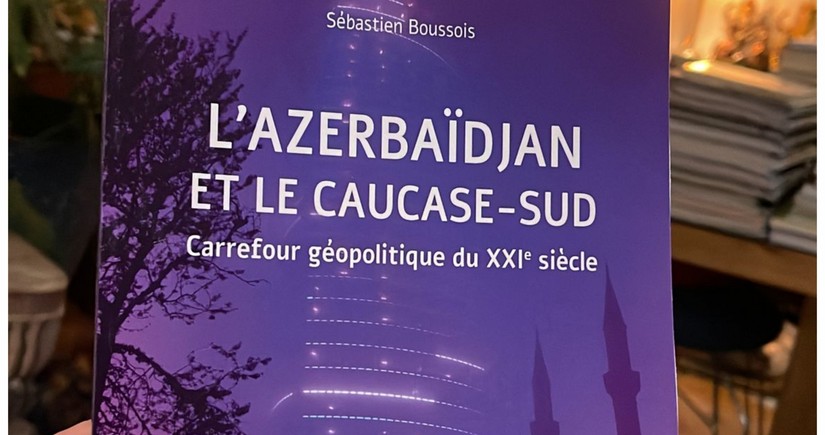Fransada “Azərbaycan və Cənubi Qafqaz” kitabı işıq üzü görüb