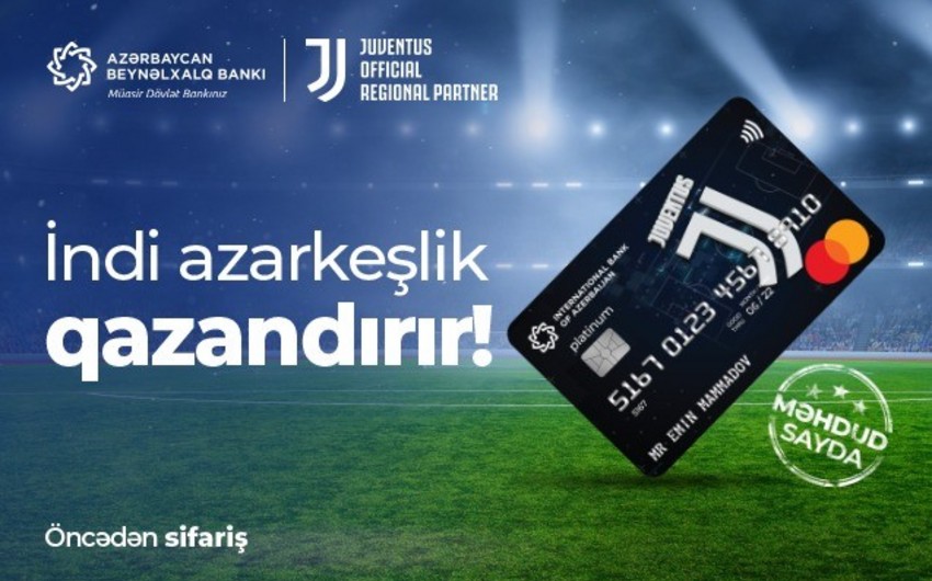 Azərbaycan Beynəlxalq Bankı “Yuventus”la birgə kart buraxıb