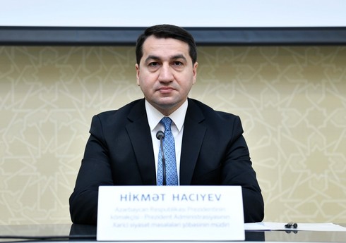 Хикмет Гаджиев: Руководство Армении должно прекратить дезинформирование и манипуляции