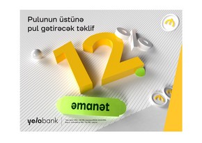 Yelo Bank ilə əmanətindən daha çox gəlir qazan!