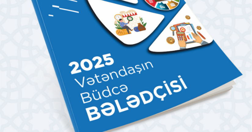 Azərbaycanda “Vətəndaşın büdcə bələdçisi” hazırlanıb