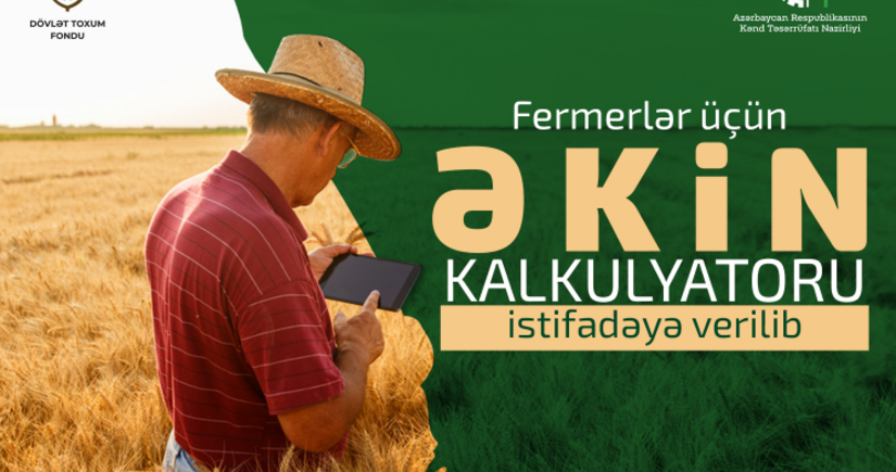 Azərbaycanda fermerlər üçün əkin kalkulyatoru istifadəyə verilib