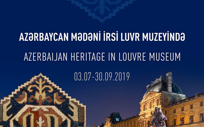 В Баку открывается выставка Культурное наследие Азербайджана в Музее Лувра