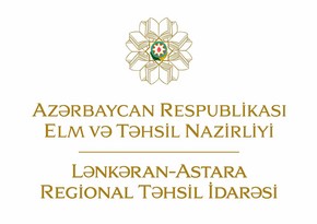 Lənkəran-Astara Regional Təhsil İdarəsi: 4 bağça, 5 məktəb direktoru vəzifəsindən azad edilib