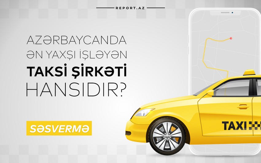 Azərbaycanda ən yaxşı işləyən taksi şirkəti hansıdır?