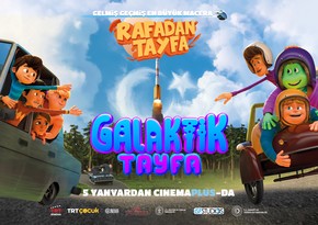“CinemaPlus”da “Rafadan Tayfa Qalaktik Tayfa” türk cizgi filmi nümayiş olunacaq