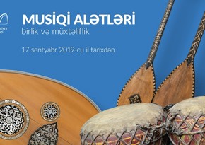 Newly 200 unique musical instruments will be presented at Heydar Aliyev Center