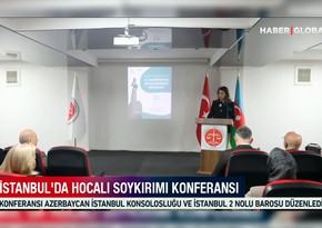 В Стамбуле состоялась конференция, посвященная Ходжалинскому геноциду