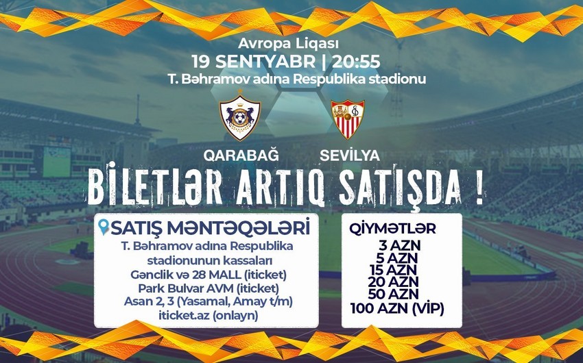 Qarabağ - Sevilya matçına 20 mindən çox bilet satılıb