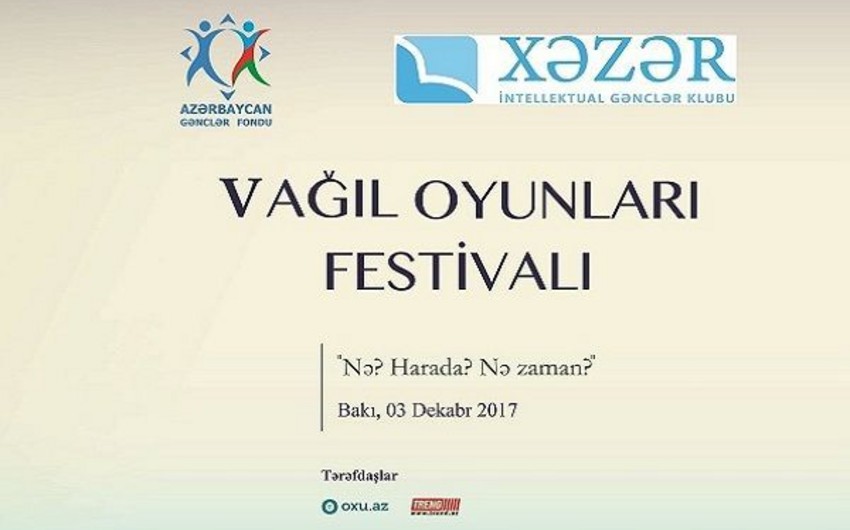 Azerbaijan will start the V Intellectual Games Festival