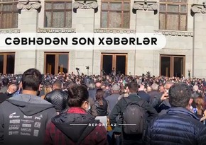 Cəbhədən son xəbərlər: Etiraz edən Ermənistanda xaos