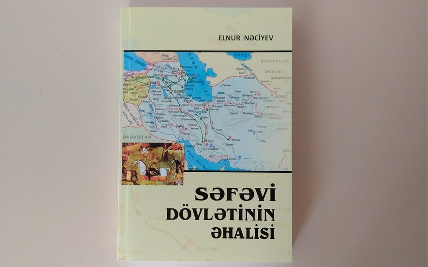 Səfəvi dövlətinin əhalisi kitabı çapdan çıxıb