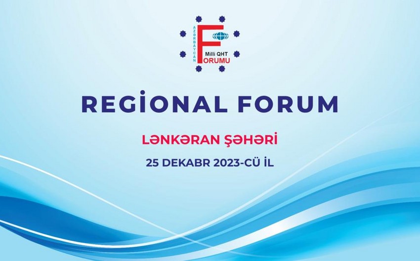 Bu gündən Milli QHT Forumunun regional forumları başlayır