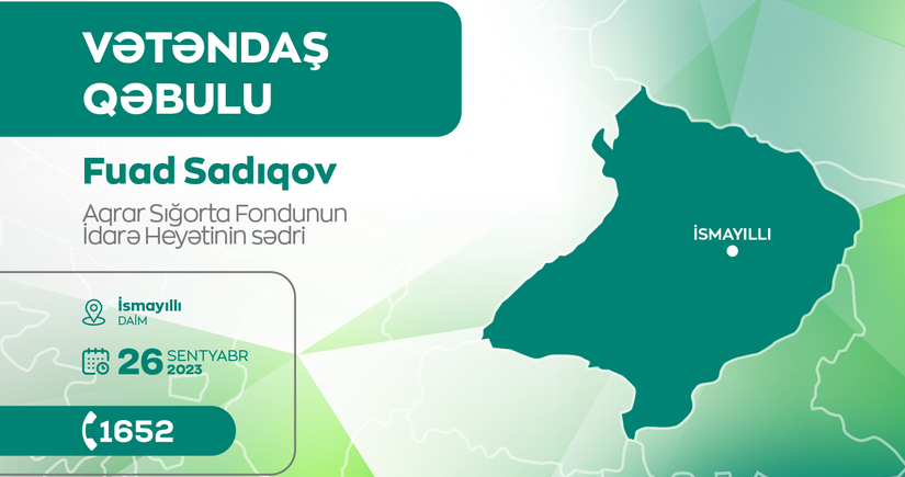 Aqrar Sığorta Fondunun sədri İsmayıllıda vətəndaşları qəbul edəcək