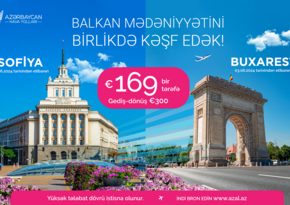 AZAL предлагает специальные цены на авиабилеты в Бухарест и Софию