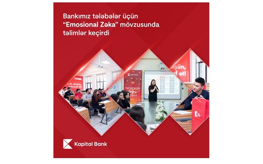 Kapital Bank tələbələr üçün “Emosional zəka” mövzusunda təlimlər keçirdi 