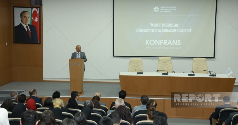 Bakıda “Müasir çağırışlar: birgəyaşayışın Azərbaycan nümunəsi” mövzusunda konfrans keçirilib - YENİLƏNİB