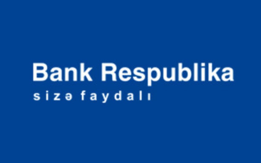 Bank Respublika depozitlər üzrə faizləri artırıb