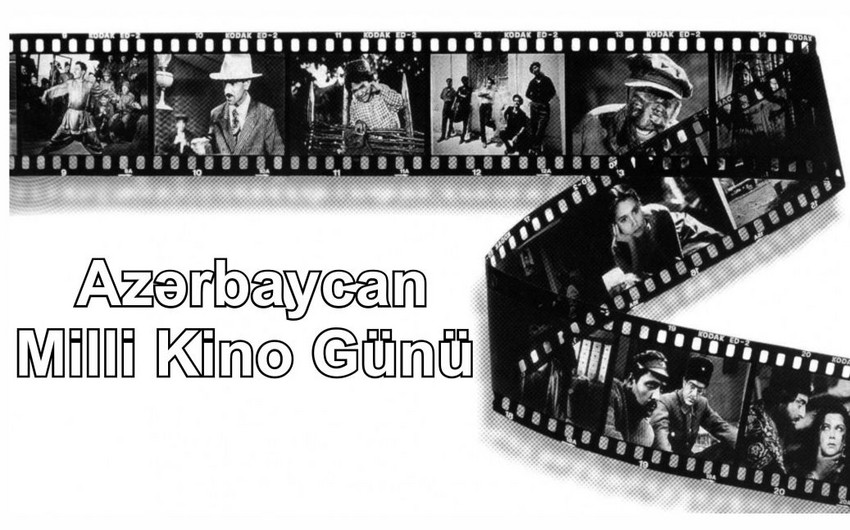 Bu gün Azərbaycan Milli Kino Gününü qeyd edir