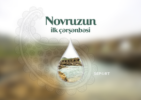 Today marks First Tuesday before Novruz in Azerbaijan