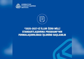 Azərbaycanda milli standartlaşdırma ilə bağlı yeni proqram hazırlanır