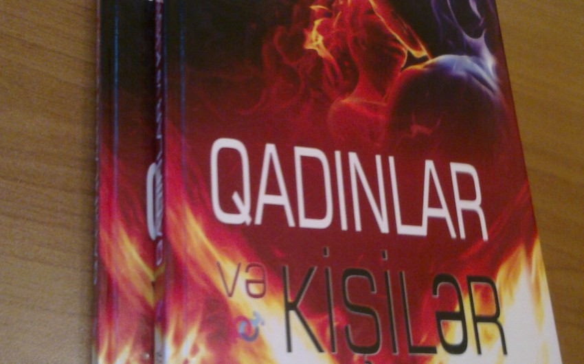 Mənzərə Sadıqovanın “Qadınlar və kişilər” adlı yeni kitabı çapdan çıxıb