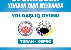 “Turan Tovuz” və “Kəpəz”in veteran futbolçuları arasında yoldaşlıq oyunu keçiriləcək