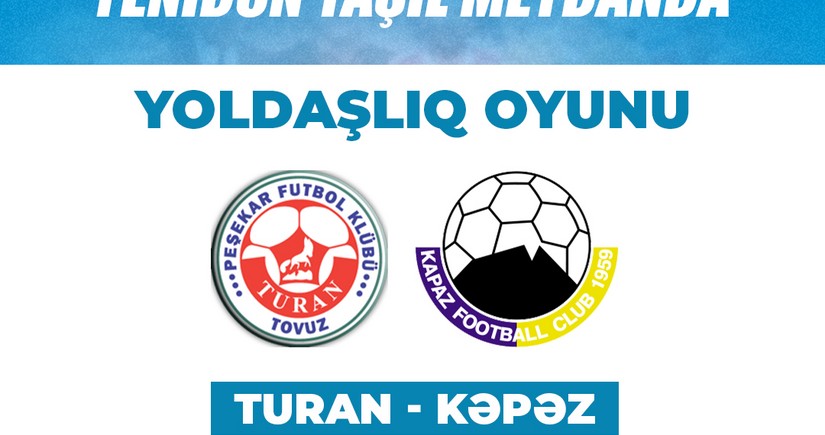 “Turan Tovuz” və “Kəpəz”in veteran futbolçuları arasında yoldaşlıq oyunu keçiriləcək